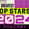 Greatest Pop Stars Podcast: 2024 Nos. 6-3: Ariana Grande, Charli XCX, Chappell Roan & Taylor Swift