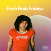 Fresh Finds Fridays | ThisisRnB.com – New R&B Music, Artists, Playlists, Lyrics