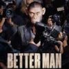 Now streaming and on DVD: ‘Better Man’ brings out another side of pop music